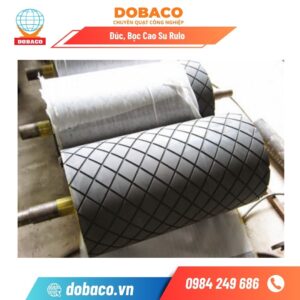 Đúc, Bọc Cao Su Rulo Đúc, Bọc Cao Su Rulo