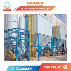 Hệ Thống Hút Bụi Nhà Máy Gạch Hệ Thống Hút Lọc Bụi Nhà Máy Gạch