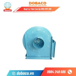 Quạt Ly Tâm Cao Áp DBH-HFS-NO