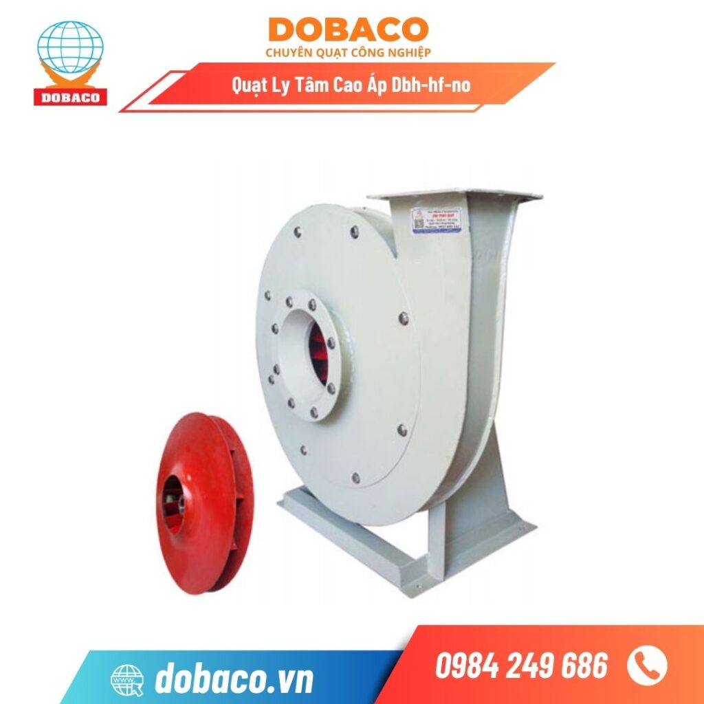 Quạt Ly Tâm Cao Áp Dbh-hf-no