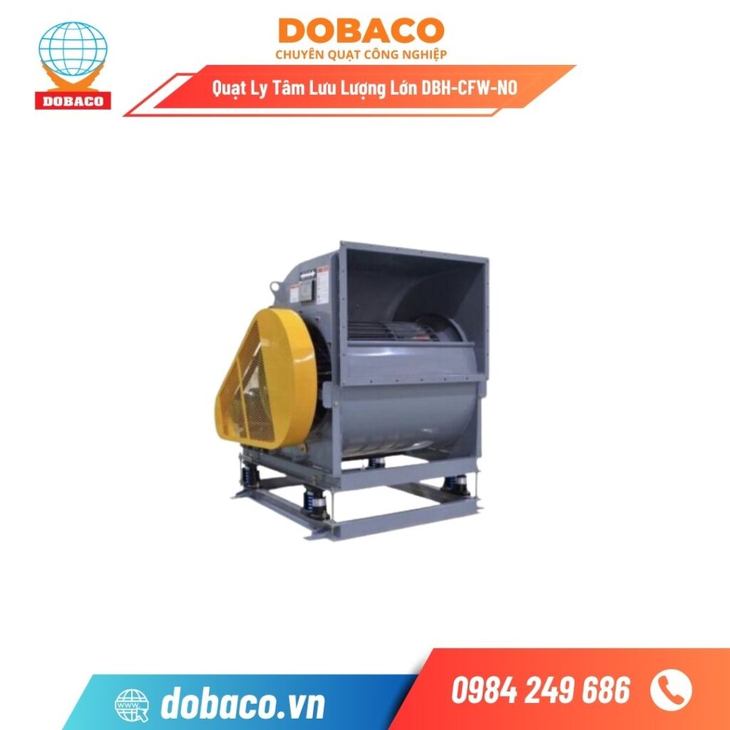 Quạt Ly Tâm Lưu Lượng Lớn Dbh-cfw-no
