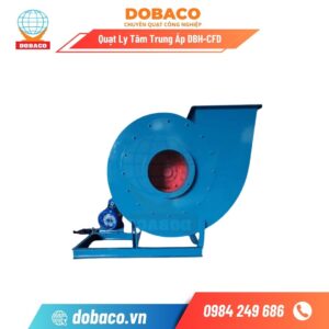 Quạt ly tâm trung áp DBH-CFD
