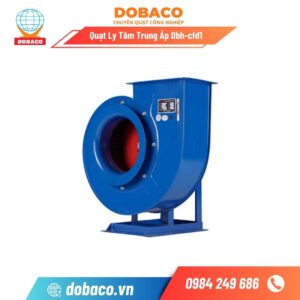 Quạt Ly Tâm Trung Áp Dbh-cfd1