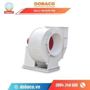 Quạt Ly Tâm Độ Ồn Thấp