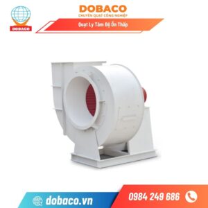 Quạt Ly Tâm Độ Ồn Thấp