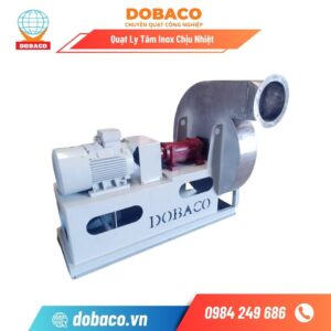 Quạt Ly Tâm Inox Chịu Nhiệt