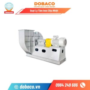 Quạt Ly Tâm Inox Chịu Nhiệt