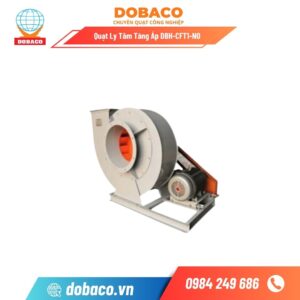 Quạt Ly Tâm Tăng Áp DBH-CFT1-NO