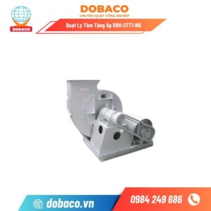 Quạt Ly Tâm Tăng Áp DBH-CFT1-NO
