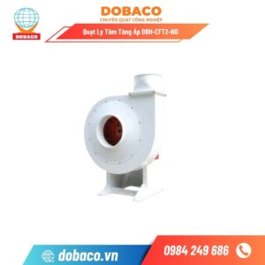 Quạt Ly Tâm Tăng Áp DBH-CFT2-N0 Quạt Ly Tâm Tăng Áp DBH-CFT2-NO