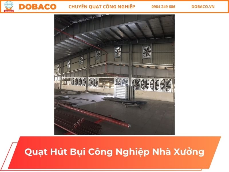 Quạt Hút Bụi Công Nghiệp Nhà Xưởng