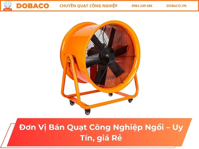 Đơn Vị Bán Quạt Công Nghiệp Ngồi