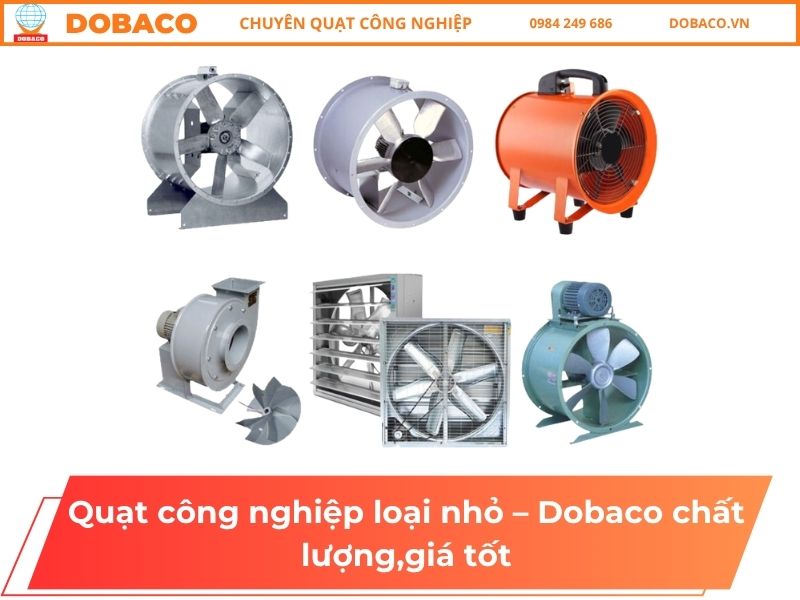 Quạt công nghiệp loại nhỏ - Dobaco chất lượng,giá tốt Quạt công nghiệp loại nhỏ – Dobaco chất lượng,giá tốt