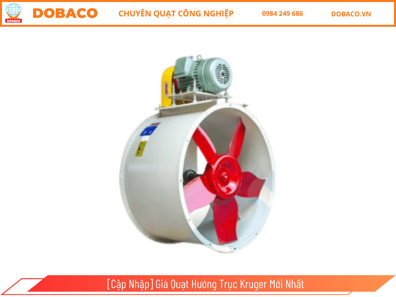 [Cập Nhập] Giá Quạt Hướng Trục Kruger Mới Nhất