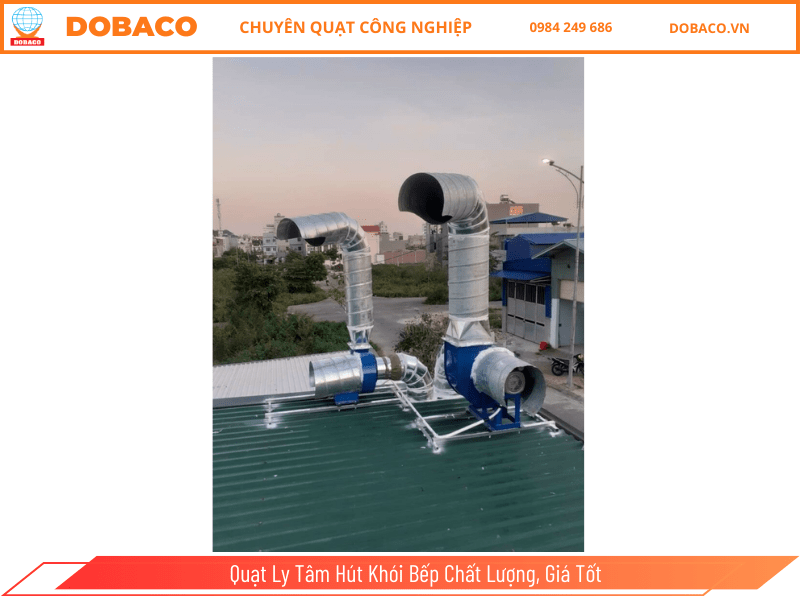 Quạt Ly Tâm Hút Khói Bếp Chất Lượng, Giá Tốt Quạt Ly Tâm Hút Khói Bếp Chất Lượng, Giá Tốt