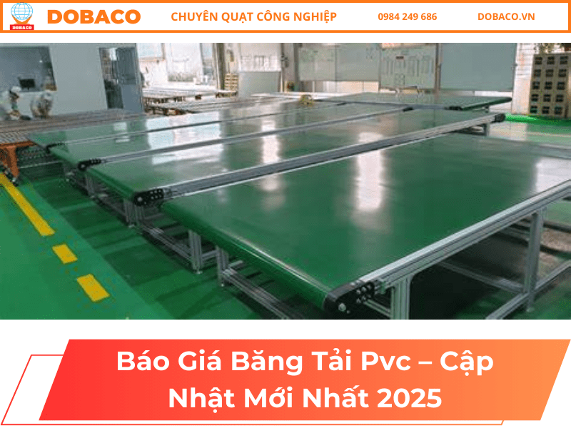 Báo Giá Băng Tải PVC – Cập Nhật Mới Nhất 2025 Báo Giá Băng Tải PVC – Cập Nhật Mới Nhất 2025