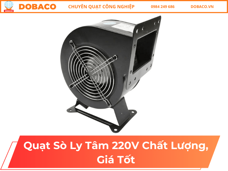 Quạt Sò Ly Tâm 220V Chất Lượng, Giá Tốt Quạt Sò Ly Tâm 220V Chất Lượng, Giá Tốt