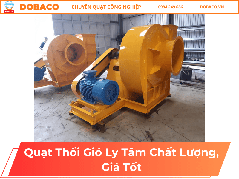 Quạt Thổi Gió Ly Tâm Chất Lượng, Giá Tốt