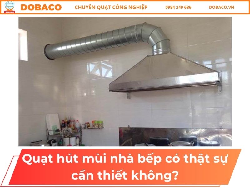 Quạt Hút Mùi Nhà Bếp Có Thật Sự Cần Thiết Không? Quạt Hút Mùi Nhà Bếp Có Thật Sự Cần Thiết Không?