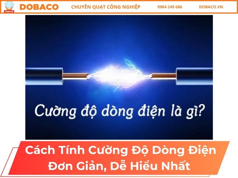 Cách Tính Cường Độ Dòng Điện Đơn Giản, Dễ Hiểu Nhất Cách Tính Cường Độ Dòng Điện Đơn Giản, Dễ Hiểu Nhất