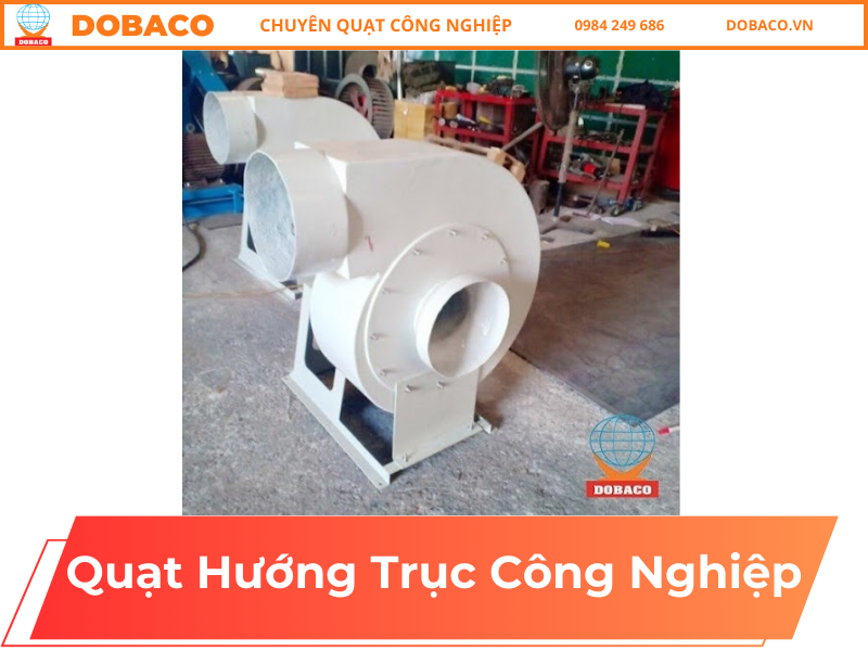 Quạt Hướng Trục Công Nghiệp