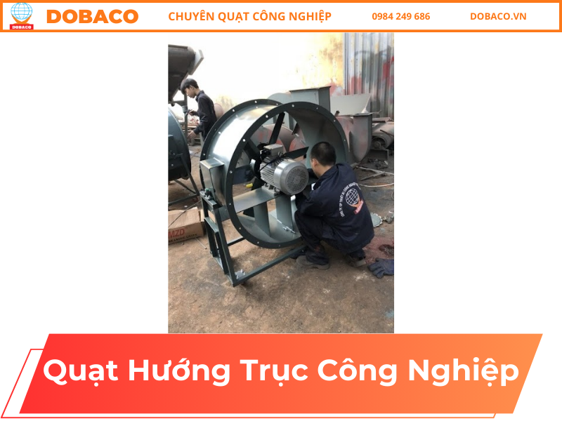 Quạt Hướng Trục Công Nghiệp: Bền và Hiệu Suất Cao - DOBACO Quạt Hướng Trục Công Nghiệp