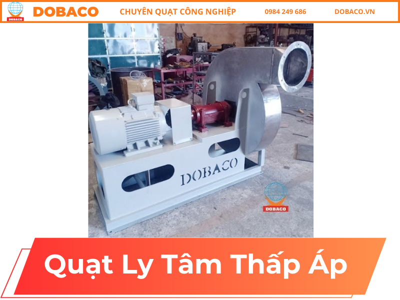 Quạt Ly Tâm Thấp Áp
