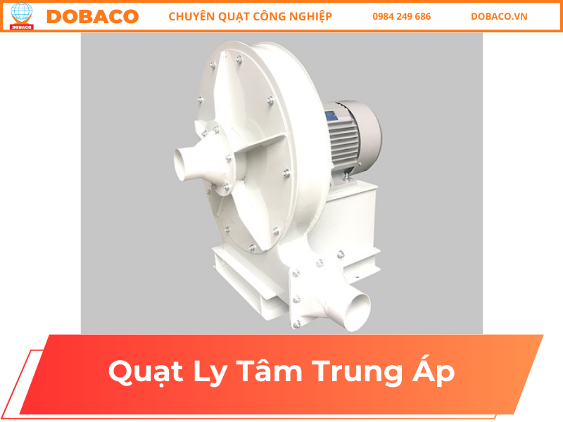 Tính năng của quạt ly tâm trung áp Quạt Ly Tâm Trung Áp