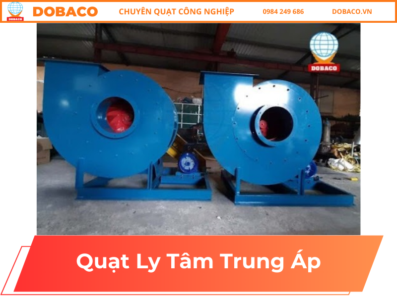 Sản phẩm quạt hút ly tâm trung áp DBH-CFD Quạt Ly Tâm Trung Áp