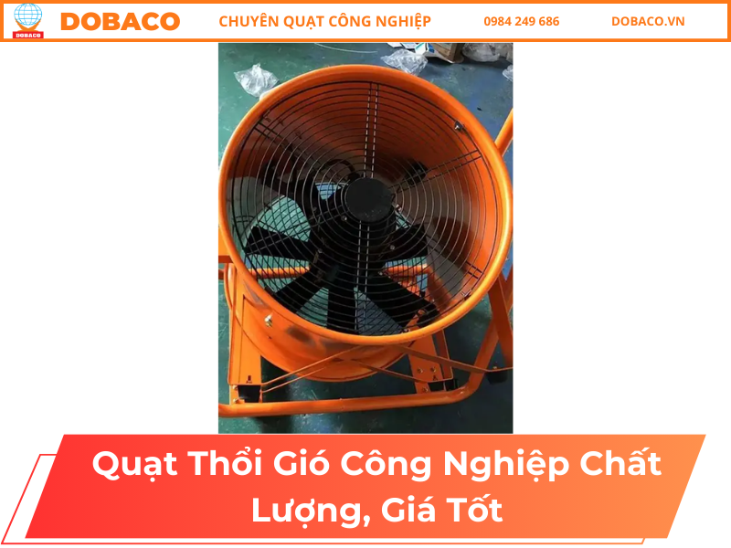 Quạt Thổi Gió Công Nghiệp Chất Lượng, Giá Tốt Quạt Thổi Gió Công Nghiệp Chất Lượng, Giá Tốt