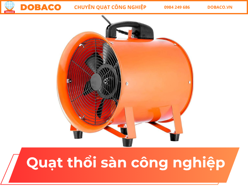 Quạt Thổi Sàn Công Nghiệp Chất Lượng, Giá Tốt Quạt Thổi Sàn Công Nghiệp