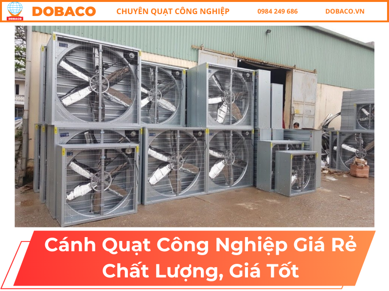 Cánh Quạt Công Nghiệp Giá Rẻ Chất Lượng, Giá Tốt Cánh Quạt Công Nghiệp Giá Rẻ Chất Lượng, Giá Tốt