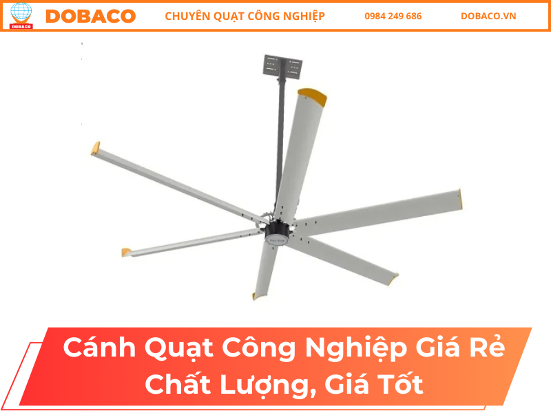 Cánh Quạt Công Nghiệp Giá Rẻ Chất Lượng, Giá Tốt Cánh Quạt Công Nghiệp Giá Rẻ Chất Lượng, Giá Tốt