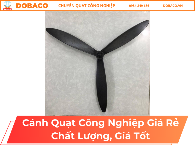 Cánh Quạt Công Nghiệp Giá Rẻ Chất Lượng, Giá Tốt Cánh Quạt Công Nghiệp Giá Rẻ Chất Lượng, Giá Tốt