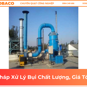 Tháp Xử Lý Bụi Chất Lượng, Giá Tốt