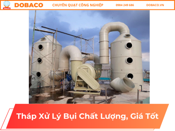 Tháp Xử Lý Bụi Chất Lượng, Giá Tốt