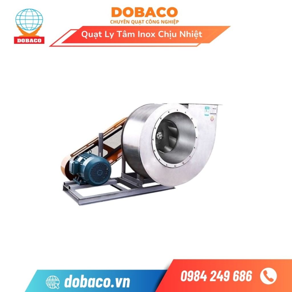 Quạt Ly Tâm Inox Chịu Nhiệt