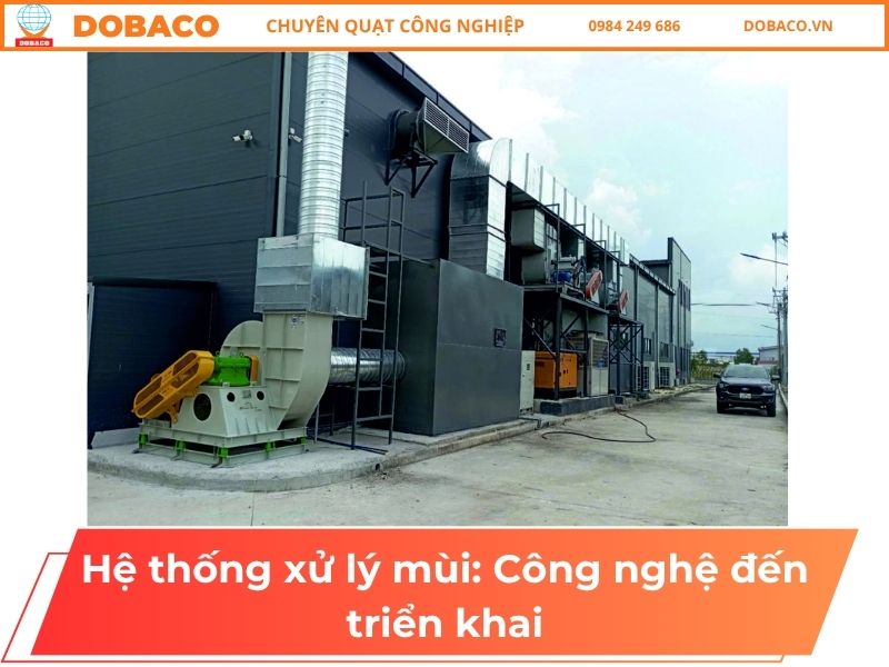 Hệ thống xử lý mùi: Công nghệ đến triển khai Hệ thống xử lý mùi_ Công nghệ đến triển khai