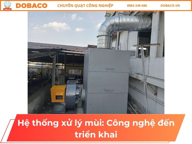 Hệ thống xử lý mùi: Công nghệ đến triển khai Hệ thống xử lý mùi_ Công nghệ đến triển khai