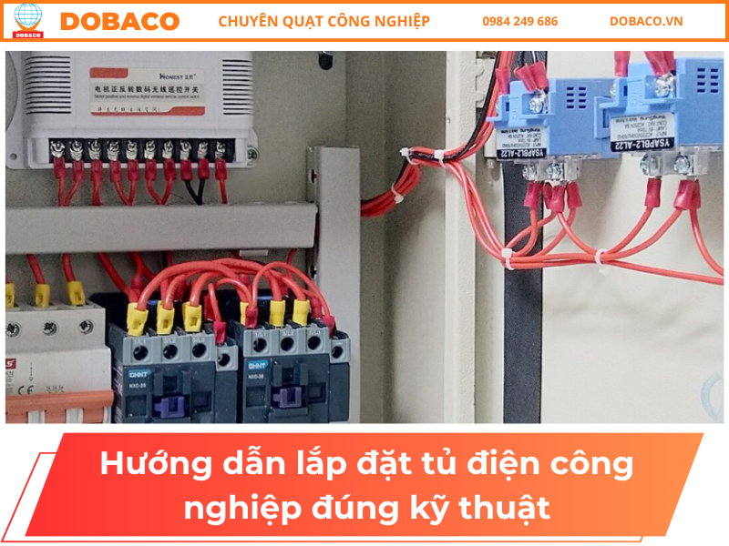 Hướng dẫn lắp đặt tủ điện công nghiệp đúng kỹ thuật Hướng dẫn lắp đặt tủ điện công nghiệp đúng kỹ thuật