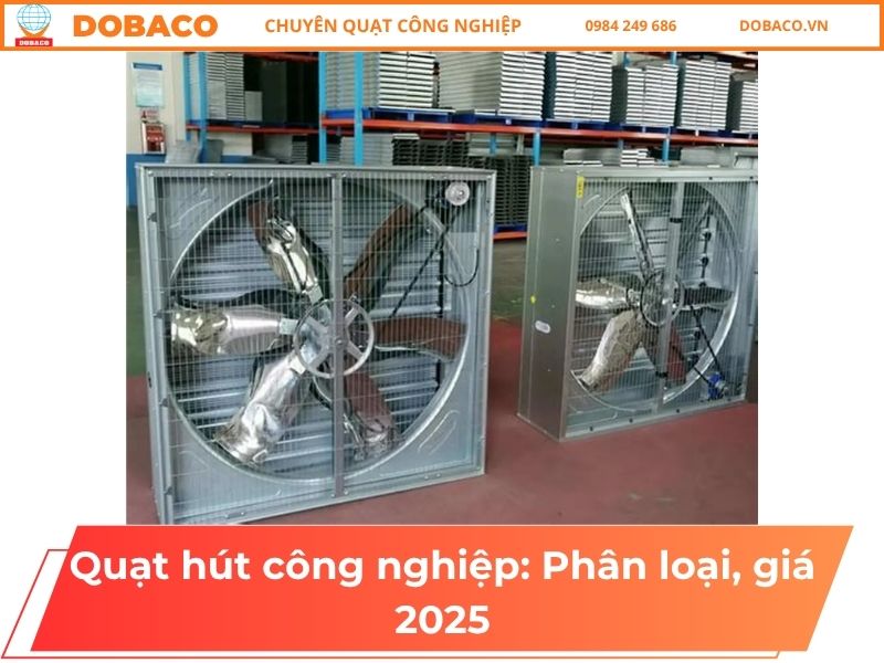 Bảng giá quạt hút công nghiệp hiện nay