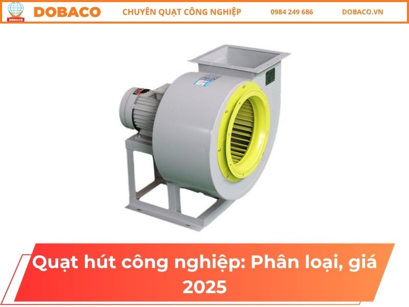 Bảng giá quạt hút công nghiệp hiện nay
