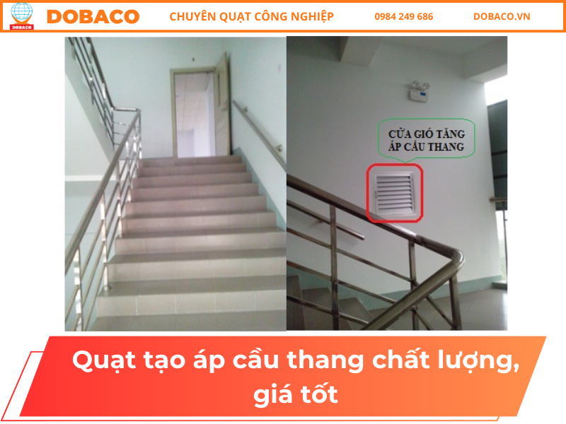 Quạt tạo áp cầu thang chất lượng, giá tốt Quạt tạo áp cầu thang chất lượng, giá tốt
