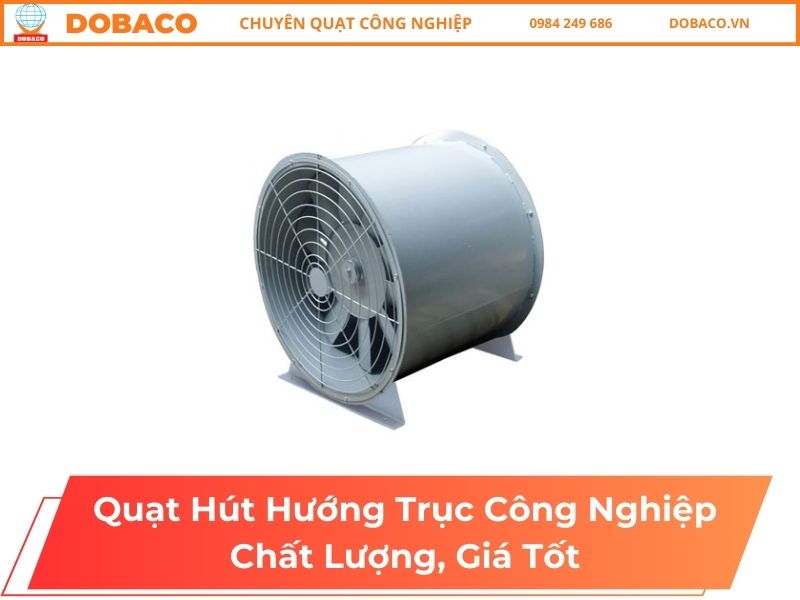 Quạt hút hướng trục công nghiệp