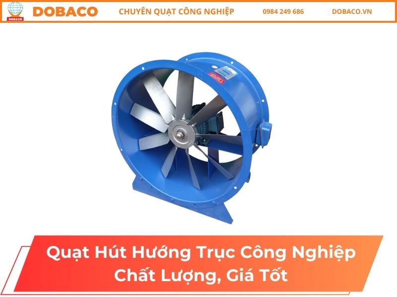 Quạt hút hướng trục công nghiệp