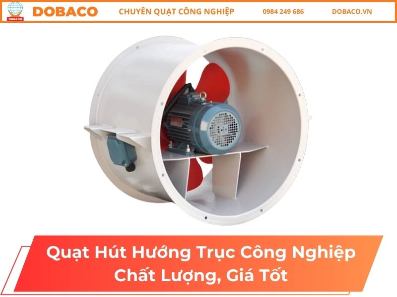 Quạt hút hướng trục công nghiệp