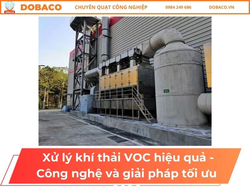 Xử lý khí thải VOC hiệu quả - Công nghệ và giải pháp tối ưu 2026