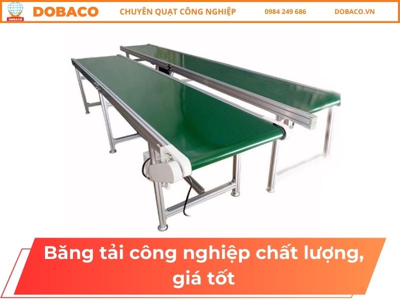 Băng tải công nghiệp chất lượng, giá tốt