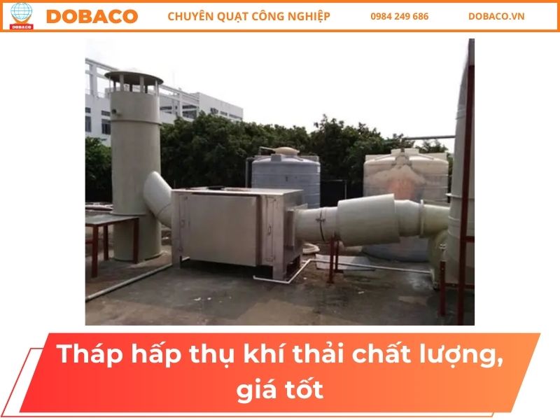 Tháp hấp thụ khí thải chất lượng, giá tốt Tháp hấp thụ khí thải