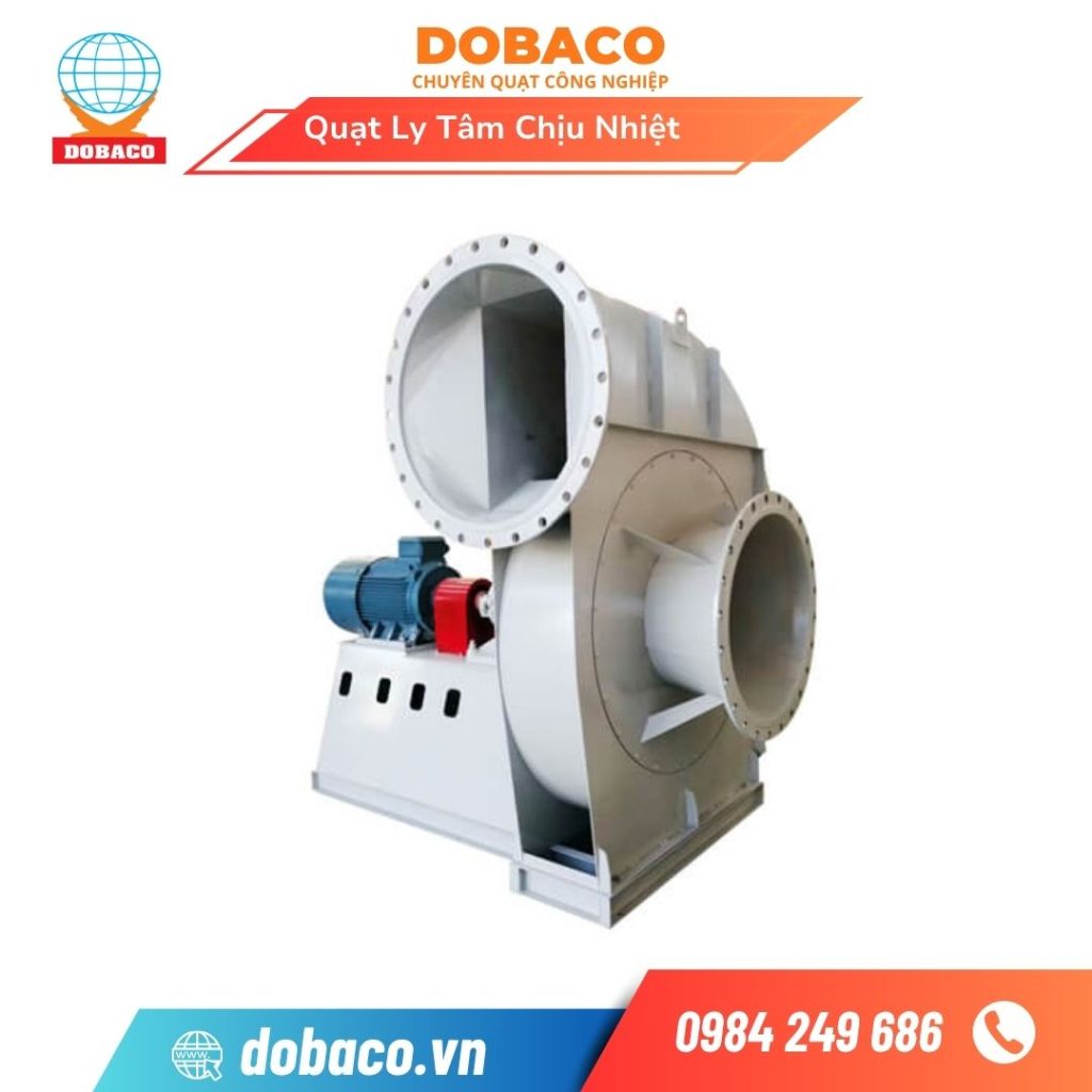 Quạt ly tâm chịu nhiệt - Cách chọn và báo giá mới nhất 2026 Quạt ly tâm chịu nhiệt